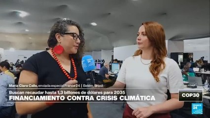 Directo COP30 y el reto de recaudar 1,3 billones de dólares anuales para 2035