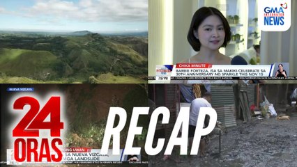 24 Oras: (Part 3) Papel ng Sierra Madre tuwing may bagyo | Landslide sa Nueva Vizcaya | Barbie Forteza, makiki-celebrate sa 30th anniversary ng Sparkle, atbp.