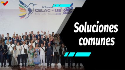Al Aire | IV Cumbre CELAC-UE ratifica la cooperación birregional para solucionar problemas comunes