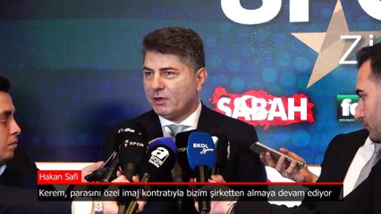 Hakan Safi: Kerem, parasını özel imaj kontratıyla bizim şirketten almaya devam ediyor