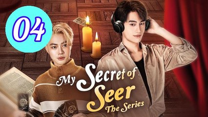 My Secret of Seer Episode 4 Engsub