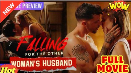 Falling For The Other Woman's Husband (2025) - FULL