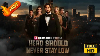 Hero Should Never Stay Low | Full Movie HD - SweetRomance Romantic Love Drama ShortFilms Hot