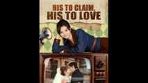 His to Claim His to Love Chinese Drama - English Sub