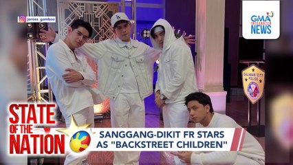 Sanggang-Dikit FR stars as "Backstreet Children" | SONA