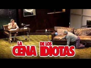 La cena de los idiotas en Teatro La Latina de Madrid @entradas