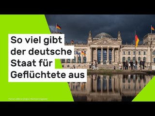 Kosten der Migration: So viel gibt der deutsche Staat für Geflüchtete aus