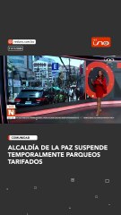 Alcaldía de La Paz suspende temporalmente parqueos tarifados