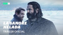 Tráiler de La sangre helada