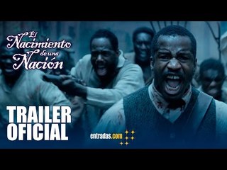 El Nacimiento de una Nación. TRAILER OFICIAL | 17 de febrero en cines - entradas.com
