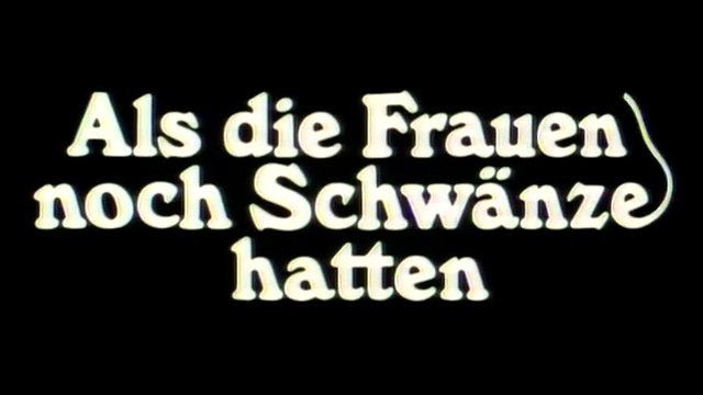 Als die Frauen noch Schwänze hatten (1970)