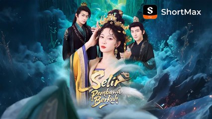 [Relationship Drama] Selir Pembawa Berkah - Tonton episode lengkapnya di aplikasi ShortMax