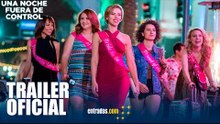 Una noche fuera de control | TRAILER OFICIAL| 23 de junio en cines | entradas.com
