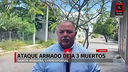 Ataque armado en Oaxaca deja tres muertos y una menor desaparecida