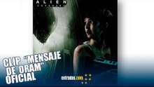 ALIEN: COVENANT | Mensaje de Oram | 12 de mayo en cines | entradas.com