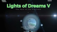 Video #6 - Lights of Dreams V.