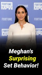 Meghan's on-set attitude revealed