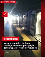 Metro y teleférico de Santo Domingo afectados por apagón general; pasajeros son evacuados