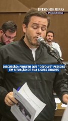 Vereadores discutem projeto de lei que "devolve" pessoas em situação de rua as cidades de origem