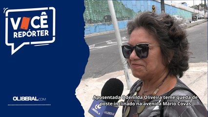Aposentada Odenilda Oliveira teme queda de poste inclinado na avenida Mário Covas