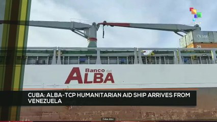 FTS 16:30 11-11: ALBA-TCP humanitarian aid ship arrives to Cuba