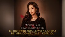 El divorcio nos llevó a la cima de vida Completo En Español