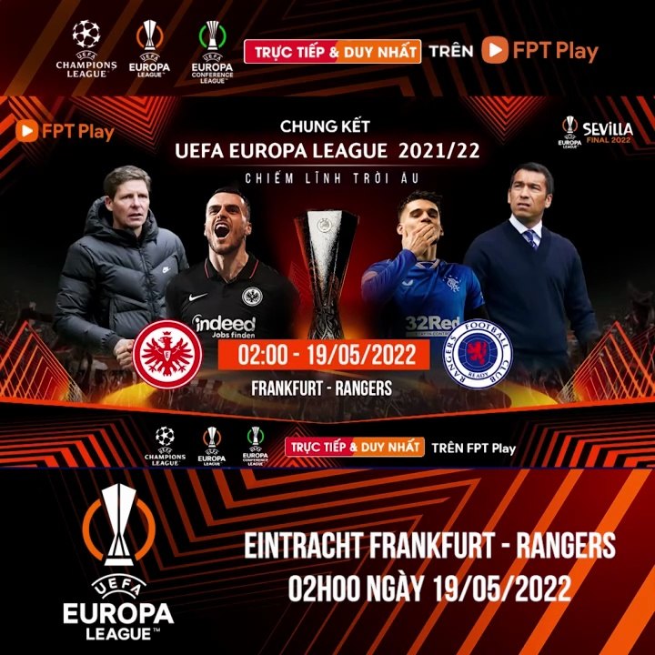Chung Kết UEFA Europa League 2021/22 : Eintracht Frankfurt - Rangers | Trailer trên Truyền Hình FPT Play