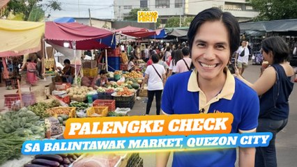 Palengke Check sa Balintawak Market, Quezon City | Unang Hirit
