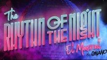 The Rhythm of the Night @entradas
