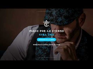 Paco Candela - Paseo por lo eterno @entradas