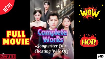 ♥️🍏💥 Songwriter Cuts Cheating Wife Off (2025) - FULL [Eng Sub]
