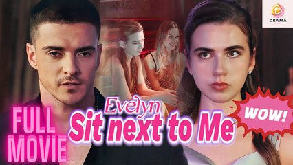 New Evelyn, Sit Next To Me... Don’T Forget What You Want Flextv Dramaseries Drama Hub