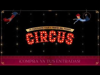 Circo Alegría 'Circus' - Palma 2022 @entradas