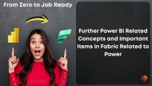 Further Power BI Related Concepts and Important Items in Fabric Related to Power