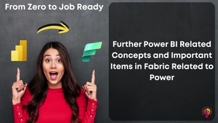 Further Power BI Related Concepts and Important Items in Fabric Related to Power