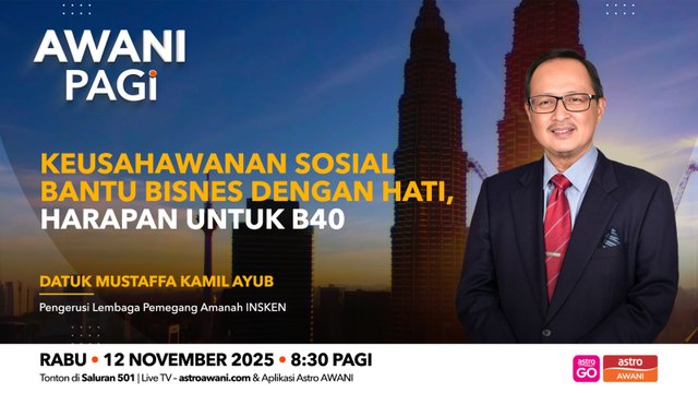 AWANI Pagi: Bantu bisnes dengan hati, harapan untuk B40