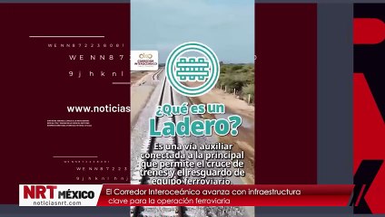 El Corredor Interoceánico avanza con infraestructura clave para la operación ferroviaria