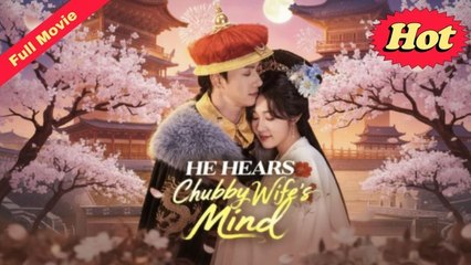 He Hears Chubby Wife S Mind - Full Movie