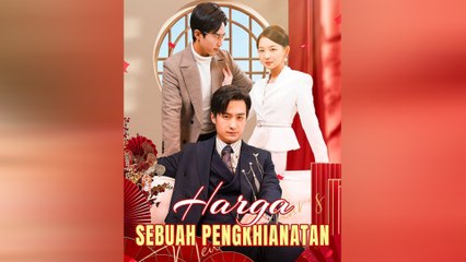 Harga Sebuah Pengkhianatan Film Lengkap