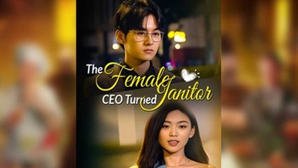The Female CEO Turned Janitor (Dubbed)
