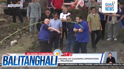 Oplan kontra baha o dredging at cleaning operations sa mga daluyan ng tubig, inilunsad | Balitanghali