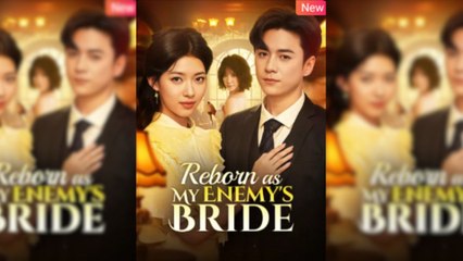 Reborn As My Enemy's Bride