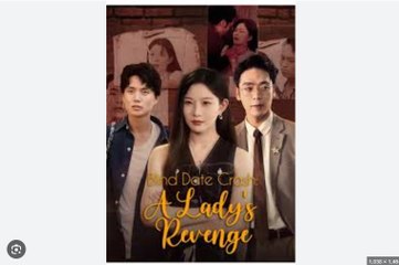 Blind Date Crash- A Lady's Revenge - Full Movies English Sub