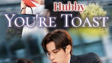 HUBBY YOU'RE TOAST