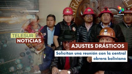 Sindicales mineros declararon emergencia ante medidas por parte del gobierno de Bolivia