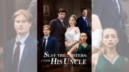 Slay To Fosters I Took His Uncle Full Movie