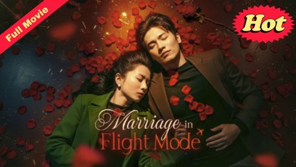 [EngSub] Marriage In Flight Mode