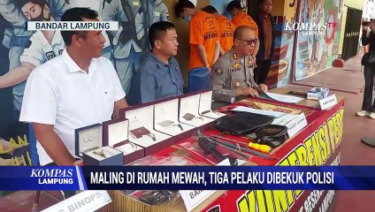 Maling di Rumah Mewah, Tiga Pelaku Dibekuk Polisi