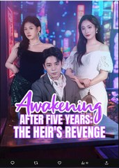 Awakening After Five Years The Heirs Revenge Chinese Drama - English Sub