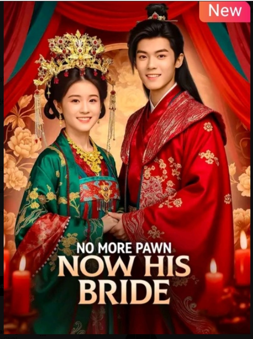 No More Pawn Now His Bride Chinese Drama - English Sub